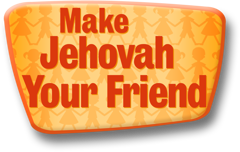 Make Jehovah Your Friend