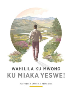 Kamukanda “Wahilila ku Mwono ku Miaka Yeswe!”.