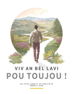 Bwochi-a « Viv an bèl lavi pou toujou ! ».