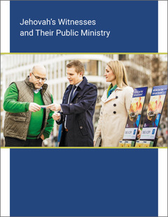 Jehovah’s Witnesses and Their Public Ministry | Global Information ...
