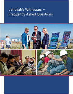 Jehovah’s Witnesses-Frequently Asked Questions | Global Information ...