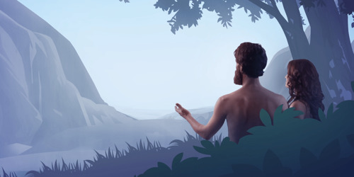 Adam and Eve contemplate God’s purpose for the whole earth to be a Paradise
