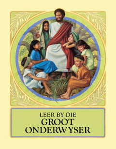 Leer by die Groot Onderwyser