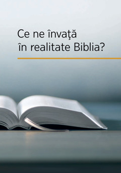 Ce ne învață în realitate Biblia?