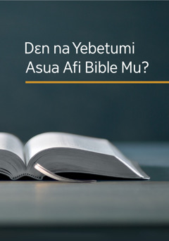 Dɛn na Yebetumi Asua Afi Bible Mu?