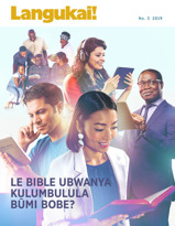 No. 3 2019 | Le Bible Ubwanya Kulumbulula Būmi Bobe?
