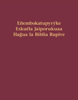 Lívro Eñembokatupyrýke Eskuéla Jaiporukuaa Hag̃ua la Biblia Rupive ape