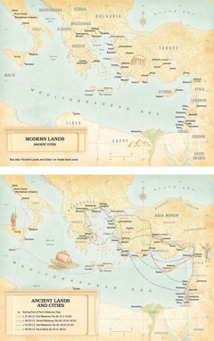 Maps: 1. A map of modern lands and ancient cities. 2. A map of ancient lands and cities, along with the different routes Paul took for his three missionary trips and his trip to Rome.