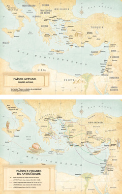 Mapas: 1. Mapa das cidades antigas situadas nos países actuais. 2. Mapa dos países e cidades da antigüidade xunto coas rutas que seguiu Paulo nas súas tres viaxes misionais e na súa viaxe a Roma.