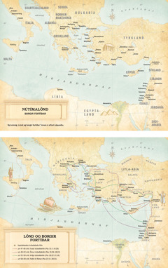 Kort: 1. Kort með nútímalöndum og borgum fortíðar. 2. Kort með löndum og borgum fortíðar ásamt leiðum sem Páll fór á trúboðsferðunum þrem og ferð sinni til Rómar.