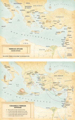Mapas: 1. Mapa de terras atuais e cidades antigas. 2. Mapa de cidades e terras antigas, junto com as rotas diferentes que Paulo seguiu em suas três viagens missionárias e sua viagem a Roma.