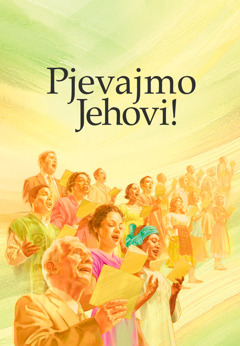 Naslovnica pjesmarice Pjevajmo Jehovi!