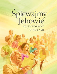 Śpiewnik „Śpiewajmy Jehowie”, rok 2009