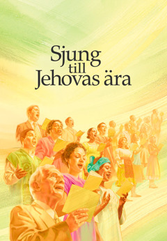 Omslaget till sångboken Sjung till Jehovas ära.