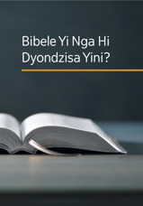 Bibele Yi Nga Hi Dyondzisa Yini?