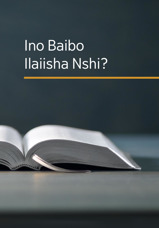 Ino Baibo Ilaiisha Nshi?