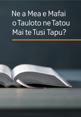 Ne a Mea e Mafai o Tauloto ne Tatou Mai te Tusi Tapu?
