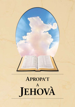 Portada del llibre Apropa’t a Jehovà