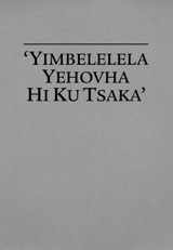 ‘Yimbelelela Yehovha Hi Kutsaka’