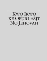 Kwọ Ikwọ ke Ofụri Esit nọ Jehovah