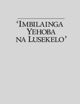 ‘Imbilainga Yehoba na Lusekelo’