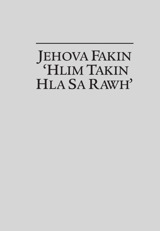 Jehova Fakin ‘Hlim Takin Hla Sa Rawh’