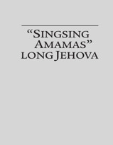 “Singsing Amamas” Long Jehova