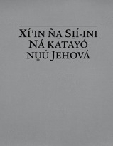 Xíʼin ña̱ si̱í-ini ná katayó nu̱ú Jehová