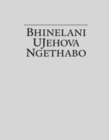 Bhinelani UJehova Ngethabo