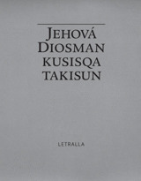 Jehová Diosman kusisqa takisun