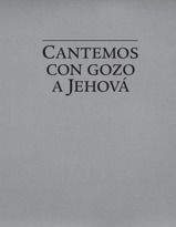 Cantemos con gozo a Jehová