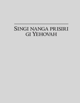 Singi nanga prisiri gi Yehovah