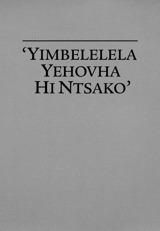 ‘Yimbelelela Yehovha Hi Ntsako’