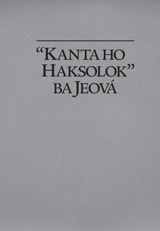 “Kanta ho Haksolok” ba Jeová