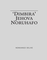 ‘Dimbira’ Jehova noruhafo