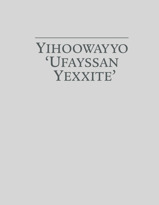 Yihoowayyo ‘Ufayssan Yexxite’