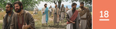 第18課耶穌給門徒指示，並吩咐他們兩人一組去傳道。