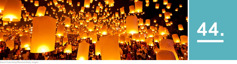 44. fejezet. Egy ünnepen több százan lampionokat engednek a magasba az éjszaka.