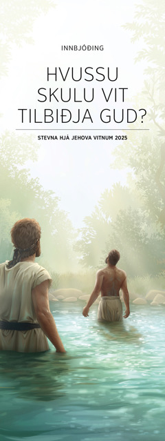 Innbjóðing til stevnuna „Hvussu skulu vit tilbiðja Gud?“ í 2025.