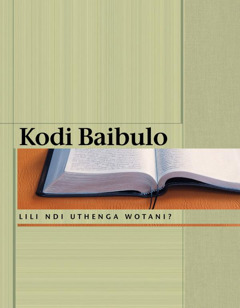 Kodi Baibulo Lili Ndi Uthenga Wotani?