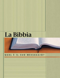 La Bibbia: Qual è il suo messaggio?