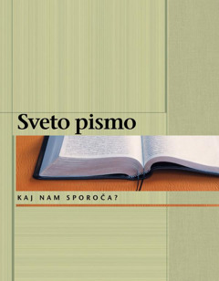 Sveto pismo – kaj nam sporoča?