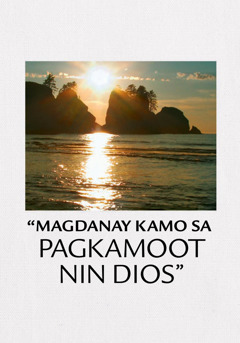 Magdanay Kamo sa Pagkamoot nin Dios