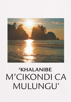 Khalanibe m’Cikondi ca Mulungu