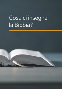 Cosa ci insegna la Bibbia?