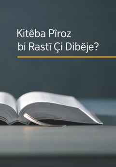 Kitêba Pîroz Çi Dibêje?