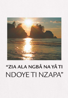 “Zia ala ngbâ na yâ ti ndoye ti Nzapa”