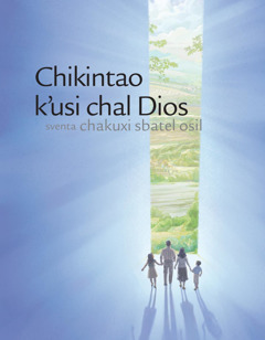 Chikintao kʼusi chal Dios sventa chakuxi sbatel osil
