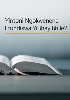 Yintoni Ngokwenene Efundiswa YiBhayibhile?