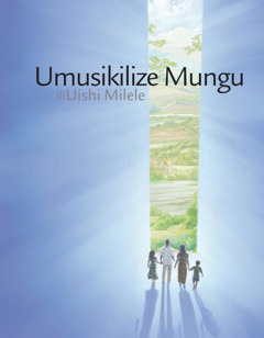 Umusikilize Mungu ili Uishi Milele